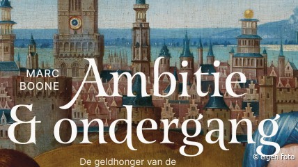 NIEUW - Bourgondië, de Vlaamse steden en een ambitieuze Bruggeling. Pieter Lanchals